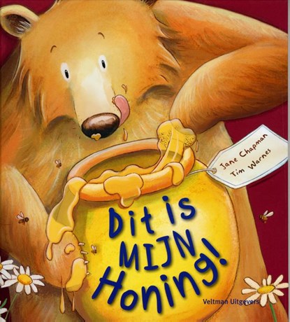 Dit is mijn honing!, Jane Chapman; Tim Warnes - Gebonden - 9789048307258