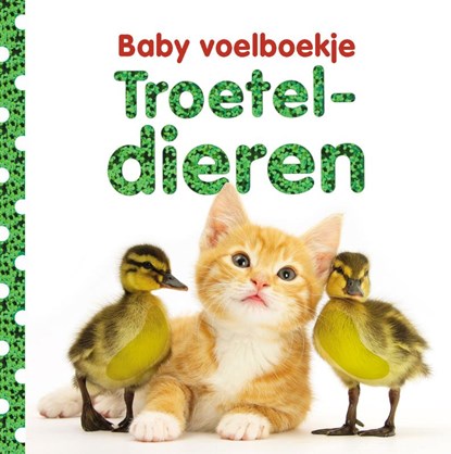 Troeteldieren, Dawn Sirett - Gebonden - 9789048307739