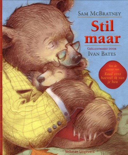 Stil maar, Sam McBratney - Gebonden - 9789048308064