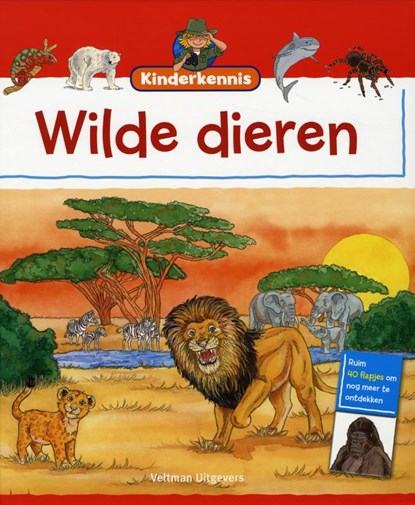 Kinderkennis - Wilde dieren, Maja Wagner ; Sandra Noa - Gebonden - 9789048308088