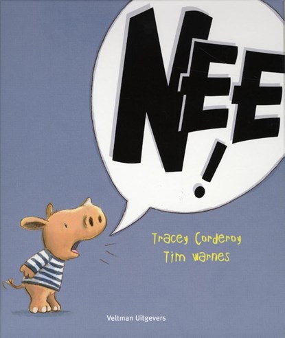 Nee!, Tracey Corderoy - Gebonden - 9789048308101