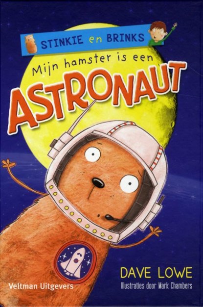 Mijn hamster is een astronaut, Dave Lowe - Gebonden - 9789048308156