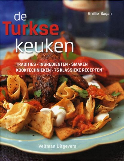 De Turkse keuken, Ghillie Basan - Gebonden - 9789048308224