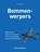Bommenwerpers, Francis Crosby - Gebonden - 9789048308477