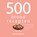 500 broodrecepten, Carol Beckerman - Gebonden - 9789048308521