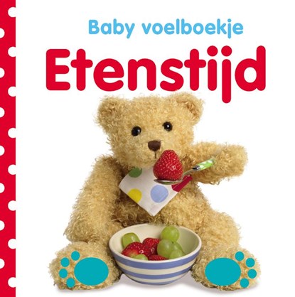 Baby voelboekje: Etenstijd, Dawn Sirett - Gebonden - 9789048308804