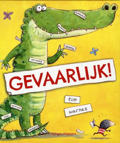 Gevaarlijk!, Tim Warnes - Gebonden - 9789048309504
