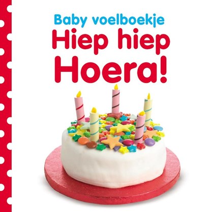Hiep hiep hoera!, Dawn Sirett - Gebonden - 9789048309528