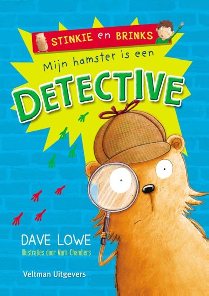 Mijn hamster is een detective, Dave Lowe - Gebonden - 9789048309573