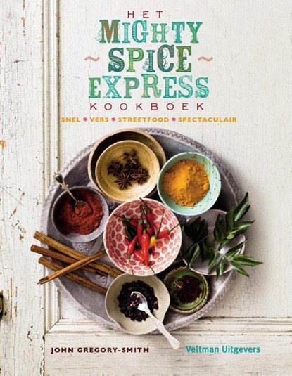 Het mighty spice express kookboek, John Gregory-Smith - Gebonden - 9789048309863