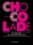 Chocolade, Christophe Felder - Gebonden - 9789048310173