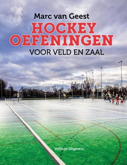 Hockeyoefeningen voor veld en zaal, Marc van Geest - Paperback - 9789048310227