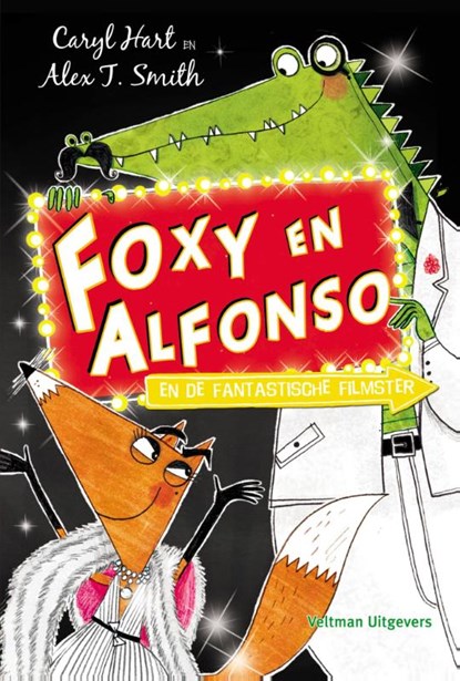 Foxy en Alfonso en de fantastische filmster, Caryl Hart - Gebonden - 9789048311378