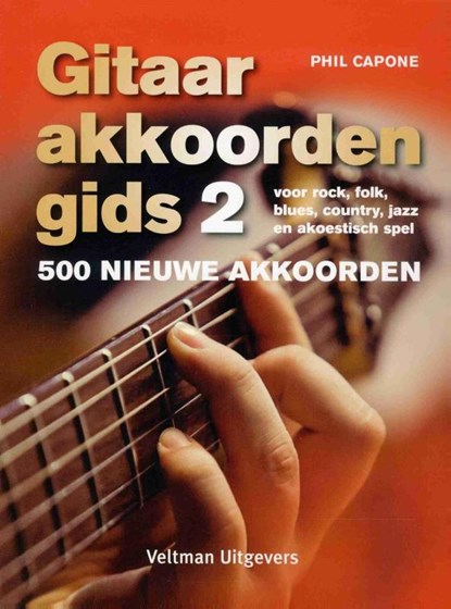 Gitaarakkoordengids 2 voor rock, folk, blues, country, jazz en akoestisch spel, Phil Capone - Paperback - 9789048312115