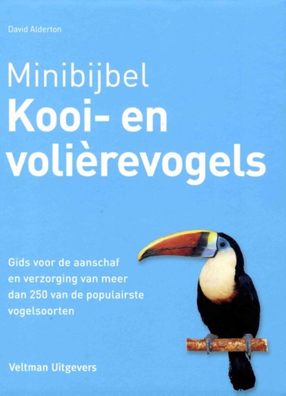Kooi- en volierevogels, David Alderton - Gebonden - 9789048312269