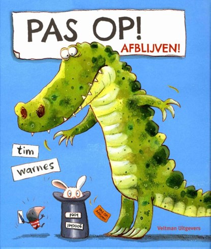 Pas op! Afblijven!, Tim Warnes - Gebonden - 9789048312467