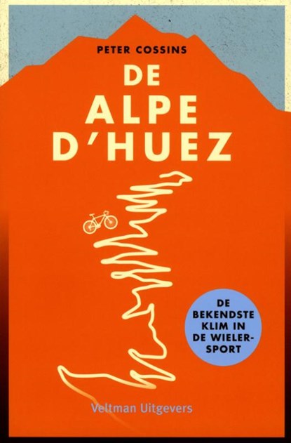 Alpe D'Huez, Peter Cossins - Paperback - 9789048313167