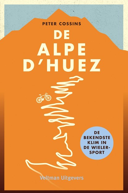 De Alpe d'Huez, Peter Cossins - Ebook - 9789048313259