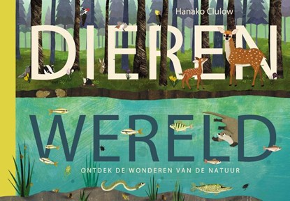 Dierenwereld, Hanako Clulow ; Patricia Hegarty ; Tanera Simons - Gebonden - 9789048313396