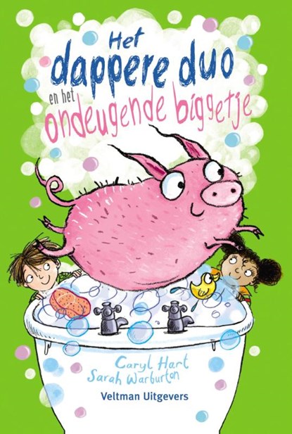 Het dappere duo en het ondeugende biggetje, Caryl Hart - Gebonden - 9789048313969