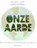 Onze aarde, Jonathan Litton - Gebonden - 9789048314508