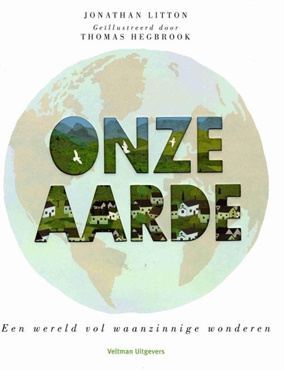 Onze aarde, Jonathan Litton - Gebonden - 9789048314508