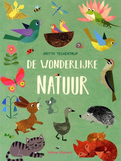 De wonderlijke natuur, Britta Teckentrup - Gebonden - 9789048314614