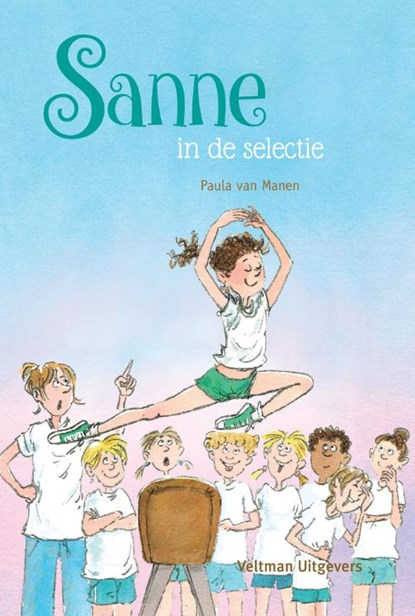 Sanne in de selectie, Paula van Manen - Gebonden - 9789048314904