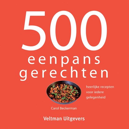 500 eenpansgerechten, Carol Beckerman - Gebonden - 9789048316083