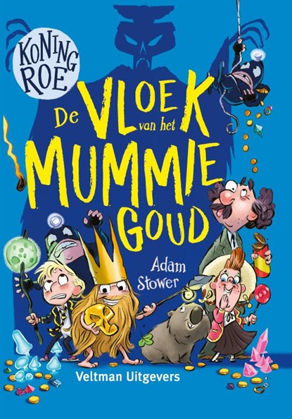 De vloek van het mummiegoud, Adam Stower - Gebonden - 9789048316106