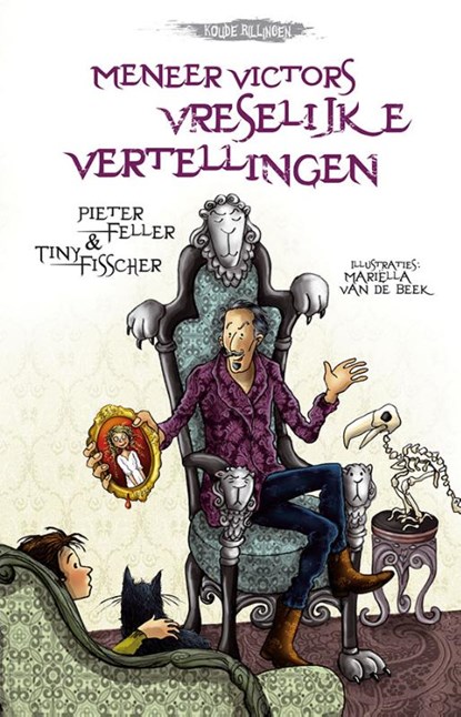 Meneer Victors vreselijke vertellingen, Pieter Feller ; Tiny Fisscher - Gebonden - 9789048316199