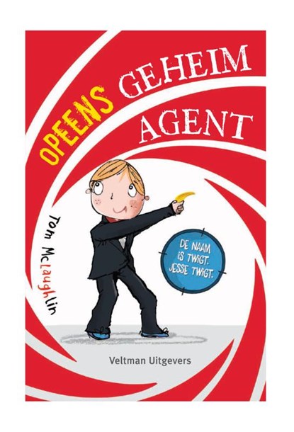 Opeens geheim agent, Tom McLaughlin - Gebonden - 9789048316236