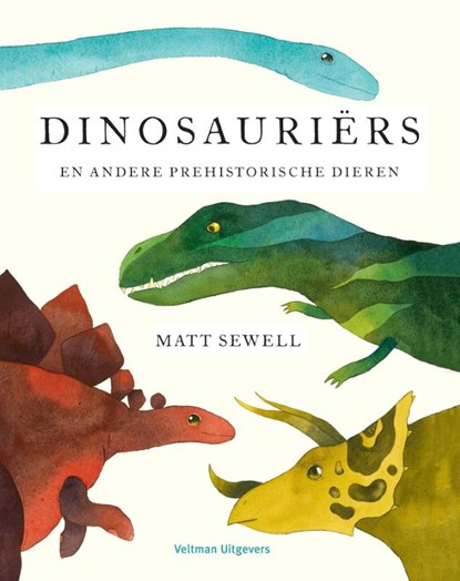 Dinosauriërs, Matt Sewell - Gebonden - 9789048316335