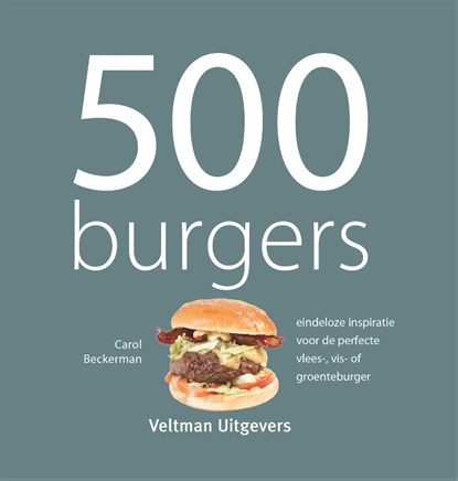 500 Burgers, Carol Beckerman - Gebonden - 9789048316687