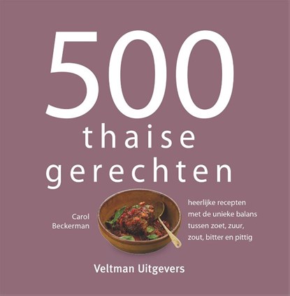 500 thaise gerechten, Carol Beckerman - Gebonden - 9789048316694