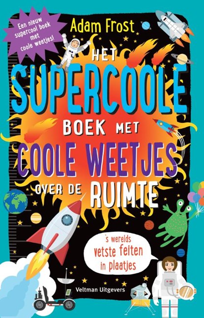 Het supercoole boek met coole weetjes over de ruimte, Adam Frost - Paperback - 9789048316762