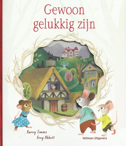Gewoon gelukkig zijn, Barry Timms - Gebonden - 9789048316885