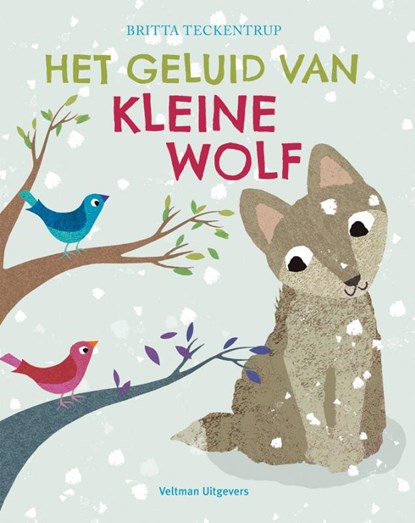 Het geluid van Kleine Wolf, Britta Teckentrup - Gebonden - 9789048317141