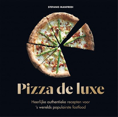 Pizza de luxe, Stefano Manfredi - Gebonden - 9789048317417