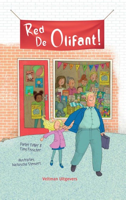 Red De Olifant!, Pieter Feller ; Tiny Fisscher - Gebonden - 9789048317486