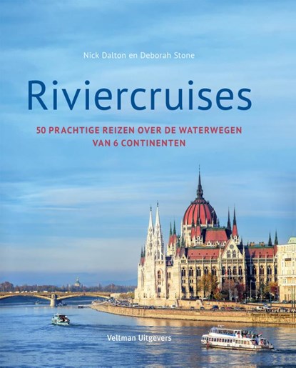 Riviercruises, Nick Dalton ; Deborah Stone - Gebonden - 9789048317684