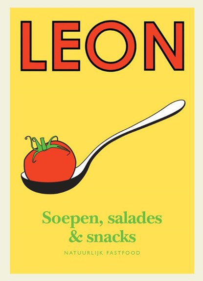 Leon Soepen, salades & snacks, Henry Dimbleby ; Kay Plunkett-Hogge ; Claire Ptak ; John Vincent - Gebonden - 9789048317691