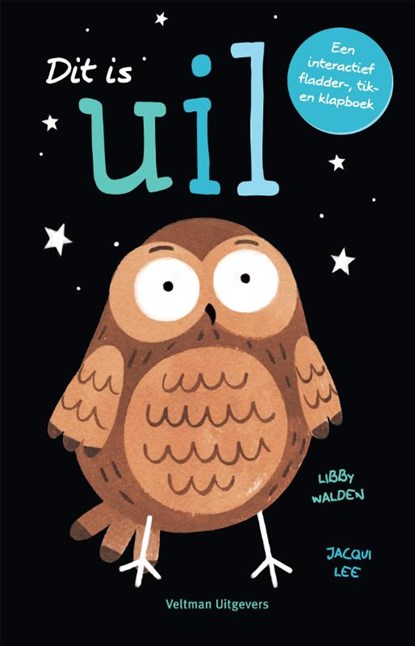 Dit is Uil, Libby Walden - Gebonden - 9789048317882
