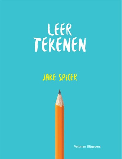 Leer tekenen!, Jake Spicer - Paperback - 9789048318728