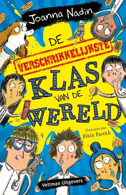 De verschrikkelijkste klas van de wereld, Joanna Nadin - Gebonden - 9789048319145