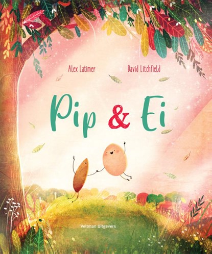 Pip & Ei, Alex Latimer - Gebonden - 9789048319244