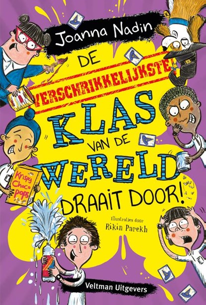 De verschrikkelijkste klas van de wereld draait door!, Joanna Nadin - Gebonden - 9789048320608