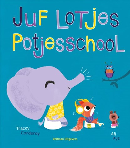 Juf Lotjes Potjesschool, Tracey Corderoy - Gebonden - 9789048320714