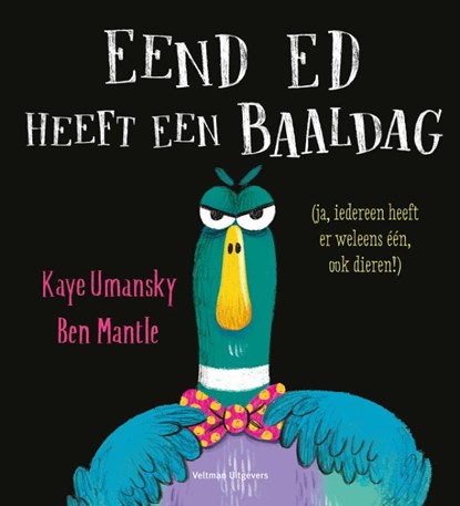 Eend Ed heeft een baaldag, Kaye Umansky - Gebonden - 9789048321155