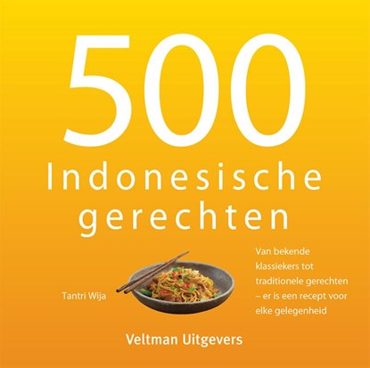 500 Indonesische gerechten, Tantri Wija - Gebonden - 9789048321520